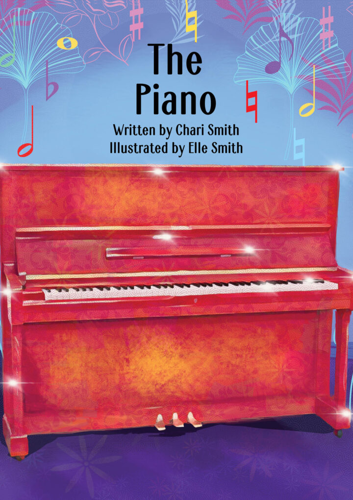 Mother-Daughter Team Chari And Elle Smith Create Children’s Picture Book, The Piano 